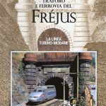 Traforo e ferrovia del Frejus